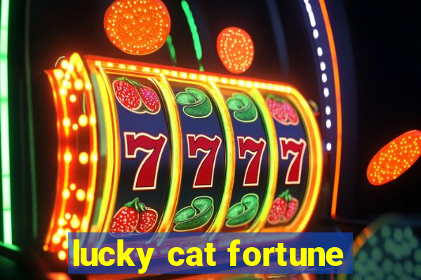 lucky cat fortune